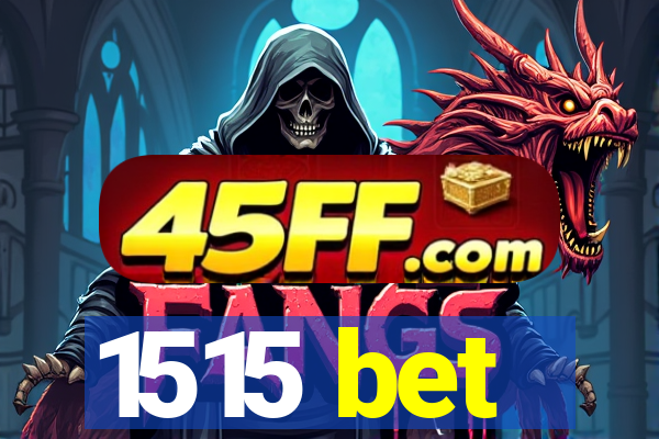 1515 bet